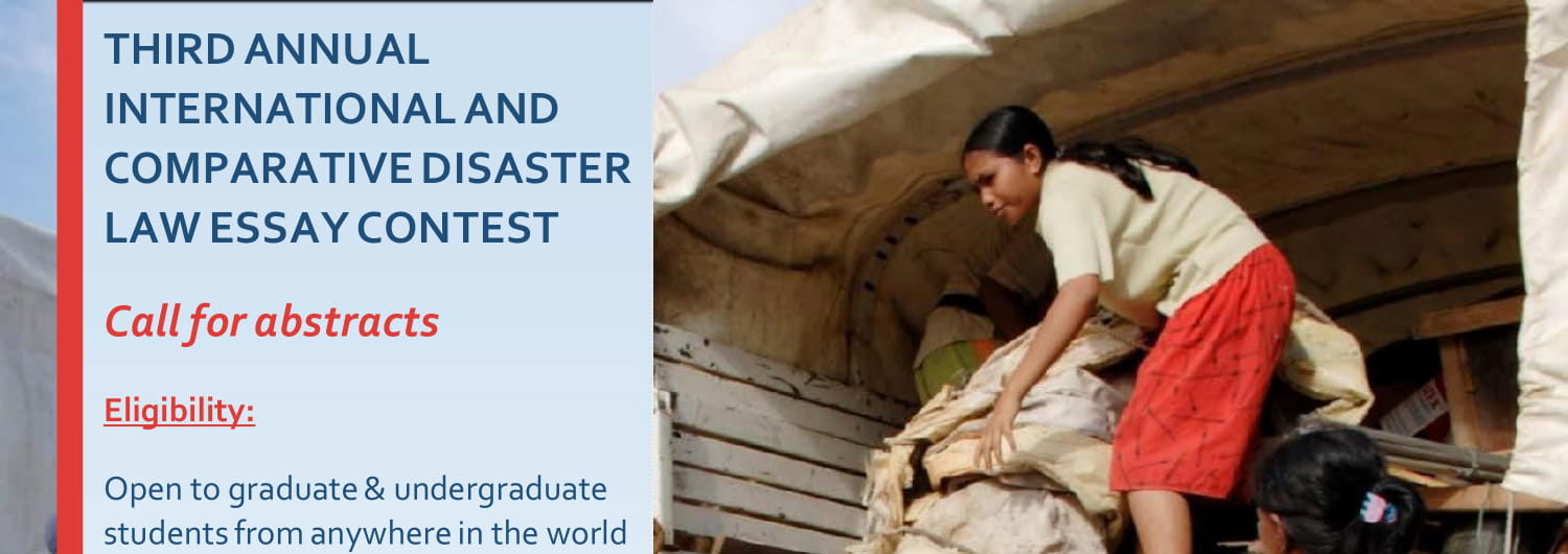 Call for Abstracts: Third “International and Comparative Disaster Law Essay Contest”