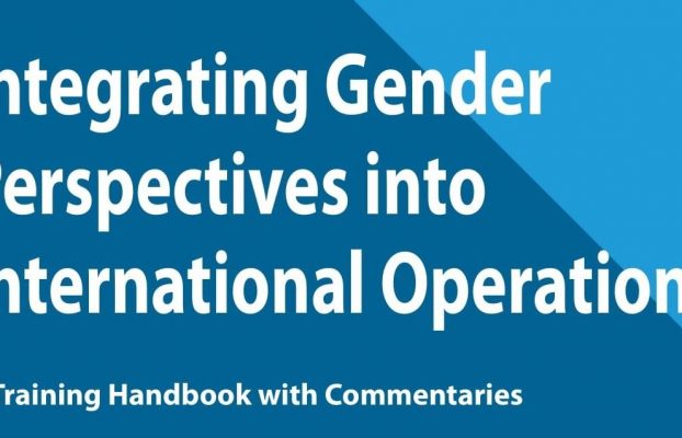The Institute launches the Handbook on ‘Integrating gender perspectives into international operations’